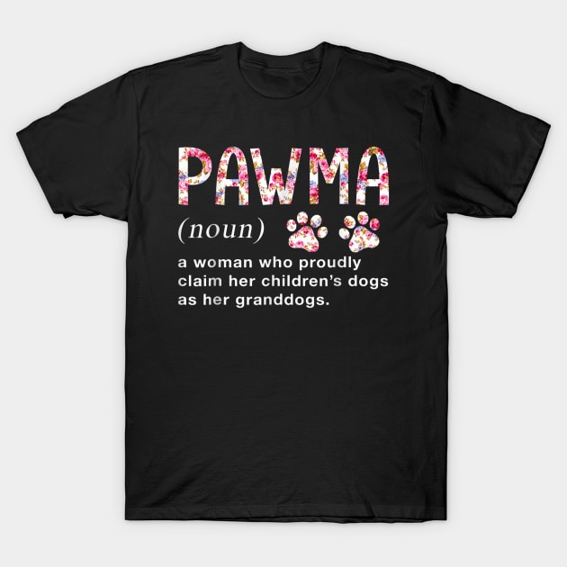 Floral Art Pawma Noun Definition Mama Grandma Dog Lovers T-Shirt by elmiragokoryan